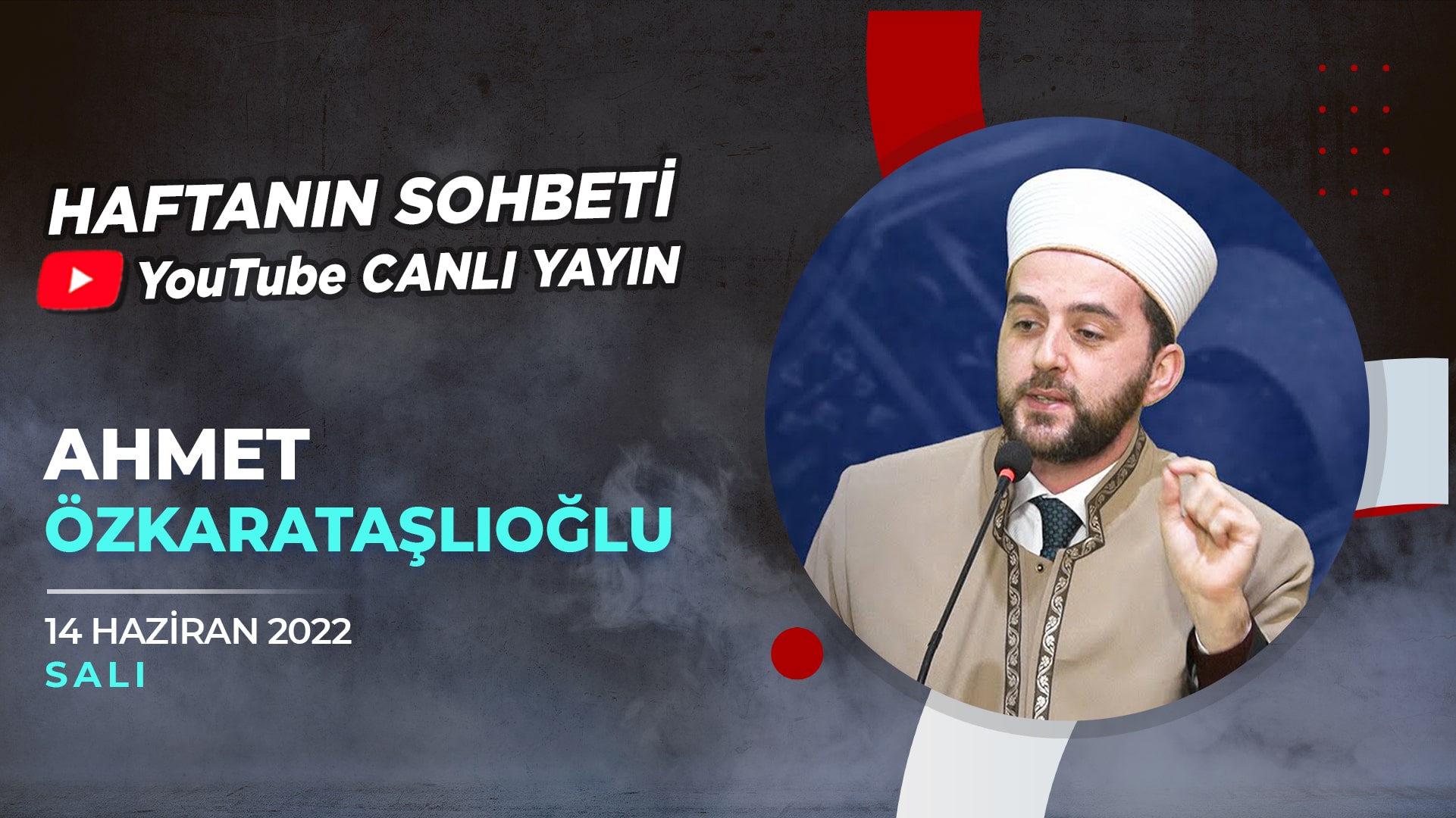 Haftanın Sohbeti | Ahmet Özkarataşlıoğlu Hocaefendi