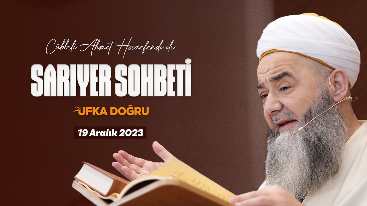 Cübbeli Ahmet Hoca Sohbeti 19 Aralık 2023