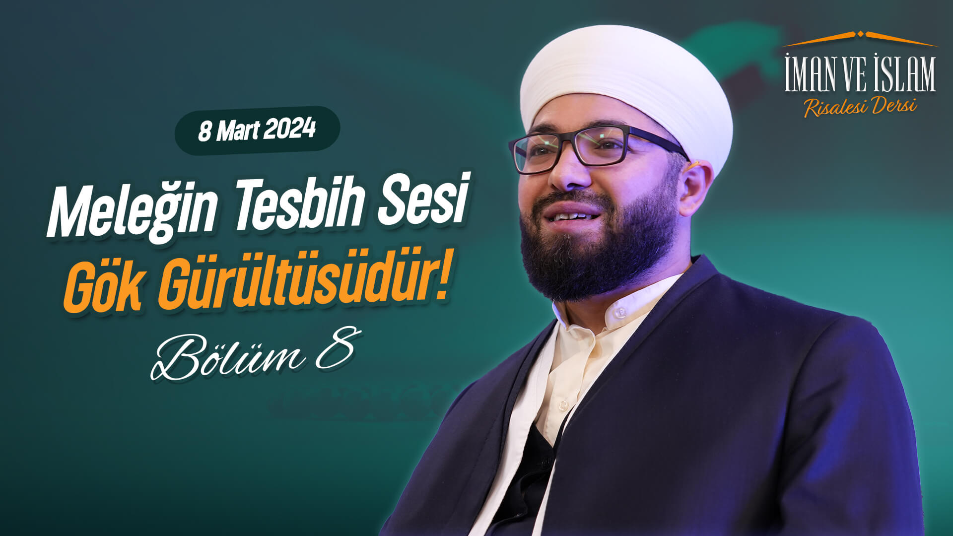 Gıybet Tüm Amellerini Yok Eder! | İMAN VE İSLAM RİSALESİ BÖLÜM 8