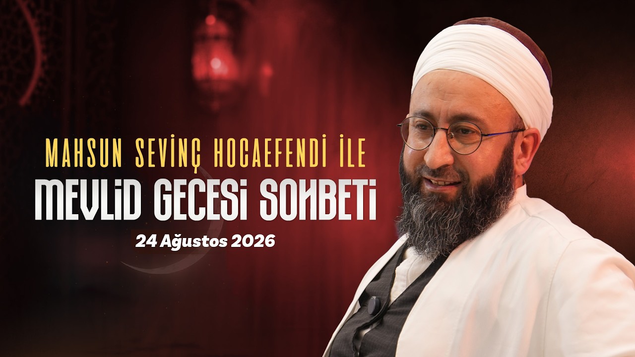 Mevlid Gecesi Özel | Mahsun Sevinç Hocaefendi