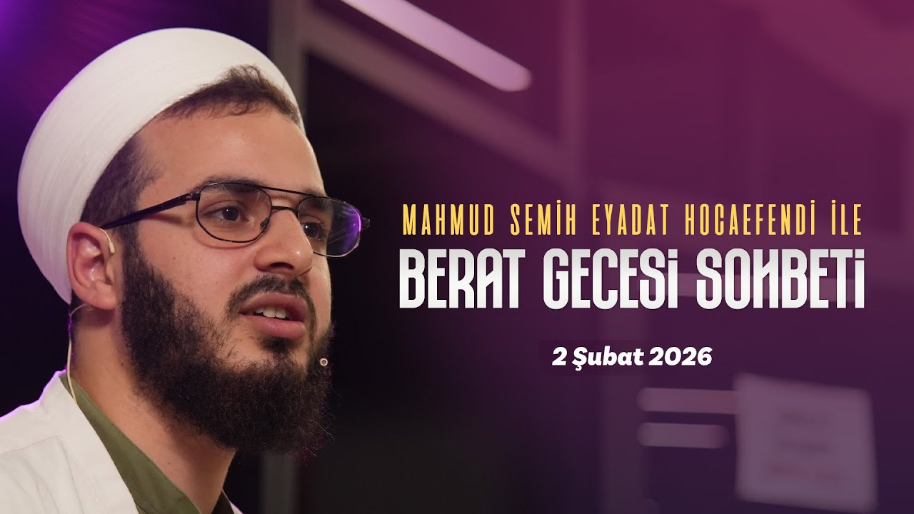 Berat Gecesi Özel | Mahmut Semih Eyadat Hocaefendi